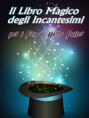 cover image of Il Libro Magico degli Incantesimi